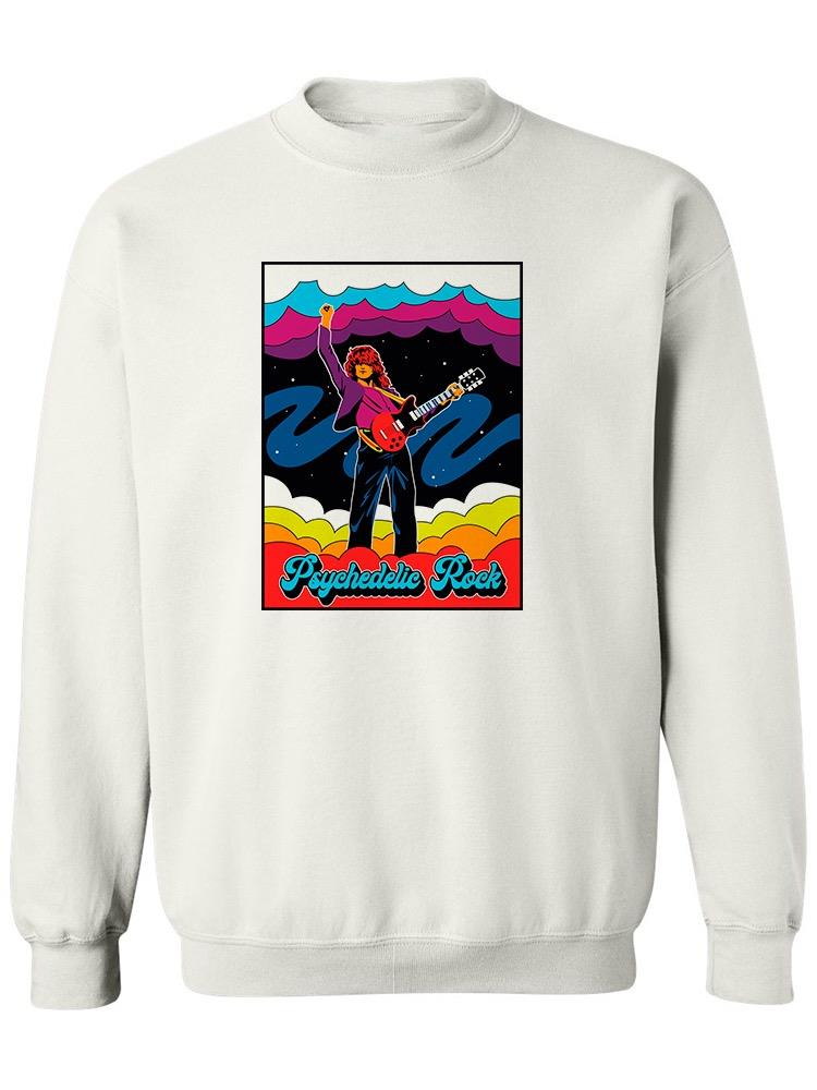 Psychedelic Rock Guitar Player Sweatshirt