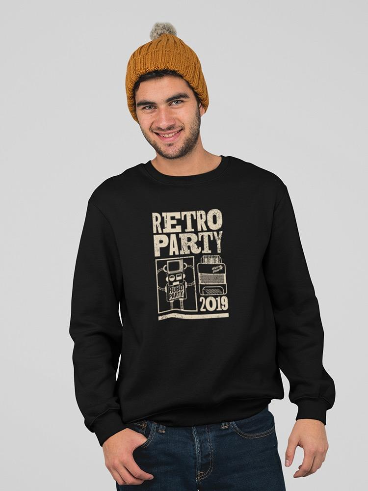 Robot Retro Party Sweatshirt