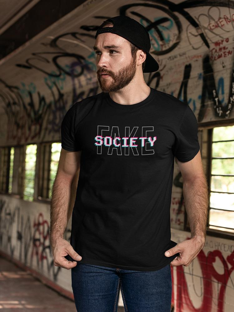 Fake Society T-shirt