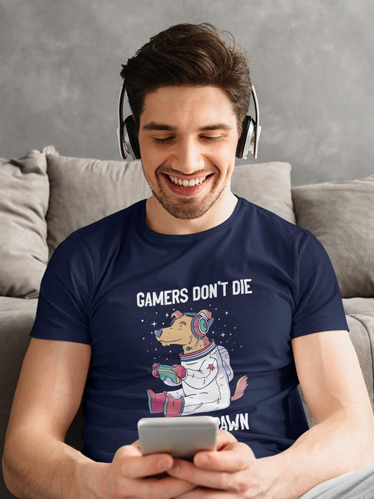 Gamers Respawn T-shirt