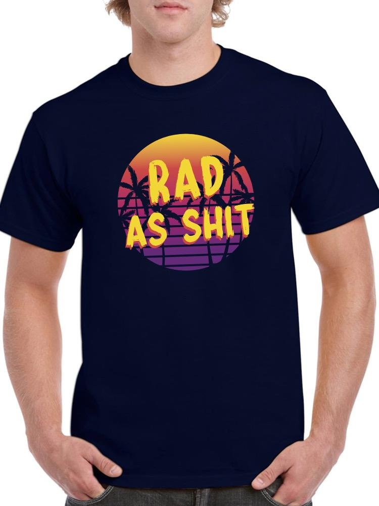 Rad As Shit Retro Sign T-shirt