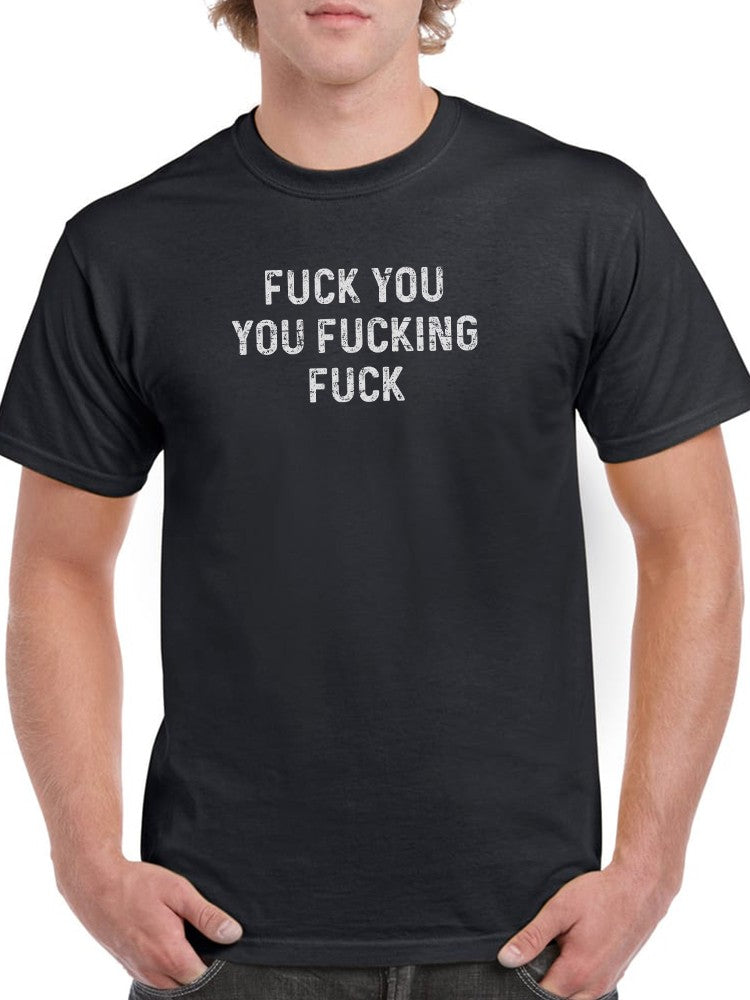 F*** You Quote T-shirt