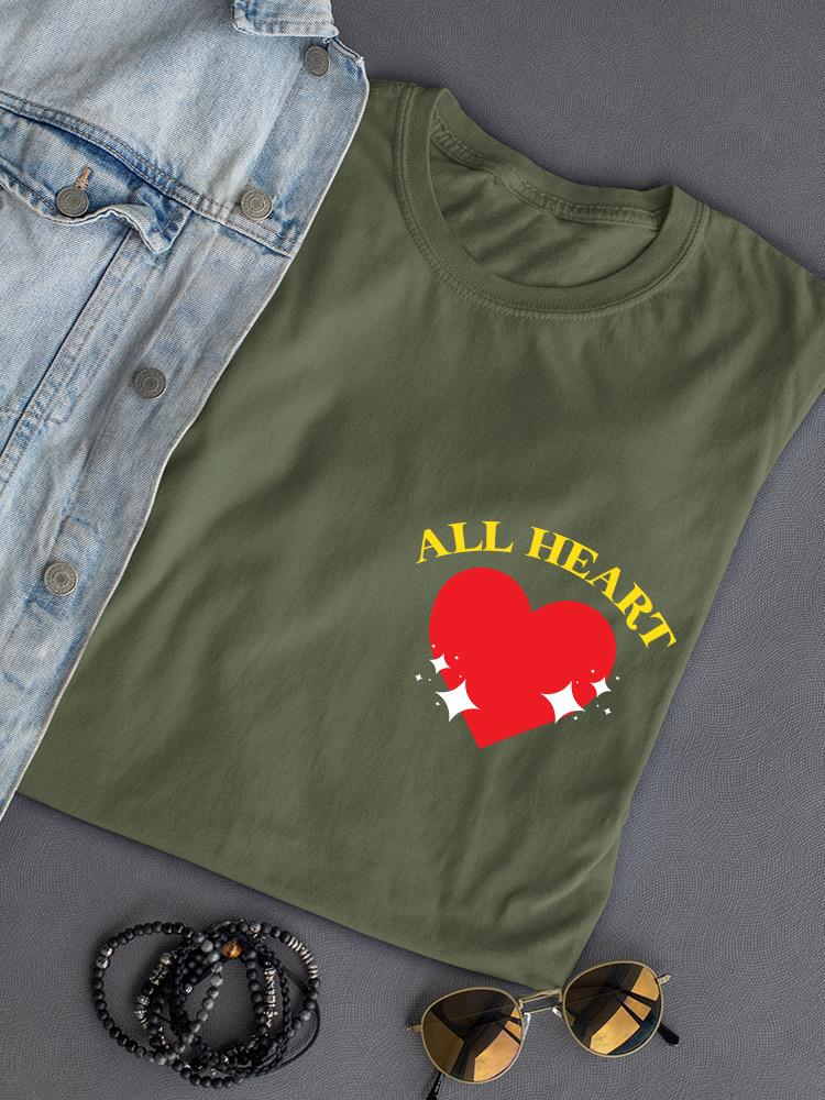 All Heart T-shirt